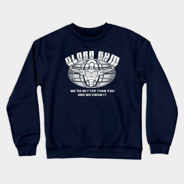 Globo Gym Crewneck Sweatshirt by JJFDesigns